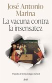 La vacuna contra la insensatez La vacuna contra la insensatez