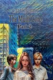 The Multi Corp. Part 2 The Multi Corp. Part 2