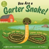 You Are a Garter Snake! You Are a Garter Snake!