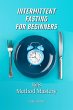 Intermittent Fasting for Beginners:... - Bild 1