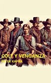 Colt Y Venganza Colt Y Venganza