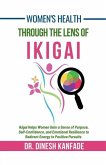 Women's Health Through The Lens of Ikigai
