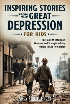 Cover Inspiring Stories From The Great Depression For Kids