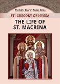 The Life of St. Macrina The Life of St. Macrina