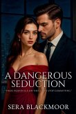 A Dangerous Seduction