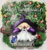 Barely Brave Barley Barely Brave Barley
