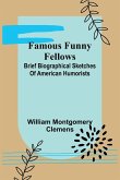 Famous Funny Fellows Famous Funny Fellows