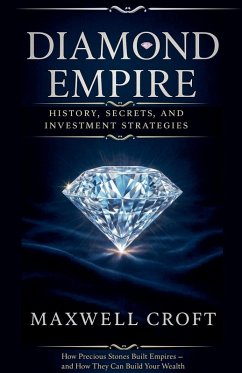 Cover Diamond Empire History, Secrets, and Investment Strategies