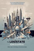 The LogiState Revolution The LogiState Revolution