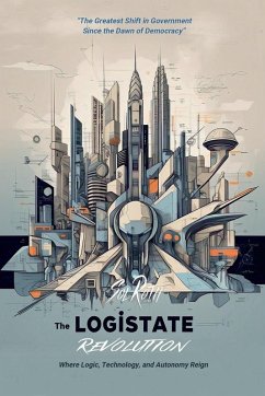 The LogiState Revolution - Roth, Sol