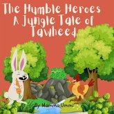 The Humble Heroes A Jungle Tale of Tawheed (eBook, ePUB)
