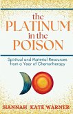 The Platinum in the Poison The Platinum in the Poison
