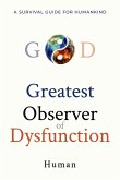 Greatest Observer of Dysfunction