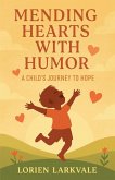 Mending Hearts with Humor