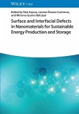 Surface and Interfacial Defects in Nanomaterials for Sustainable Energy Production and Storage Surface and Interfacial Defects in Nanomaterials for Sustainable Energy Production and Storage