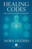 Healing Codes - Arcturian Sacred Geometry