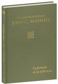La Fórmula de la Influencia / Influence Formula: A Leadership Journal La Fórmula de la Influencia / Influence Formula: A Leadership Journal