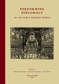 Performing Diplomacy in the Early Modern World