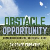 Obstacle Opportunity Obstacle Opportunity