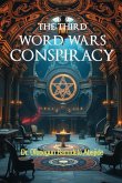 The Third Word Wars Conspiracy The Third Word Wars Conspiracy