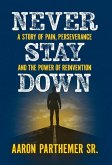 Never Stay Down