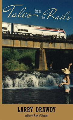 Tales from the Rails - Drawdy, Larry