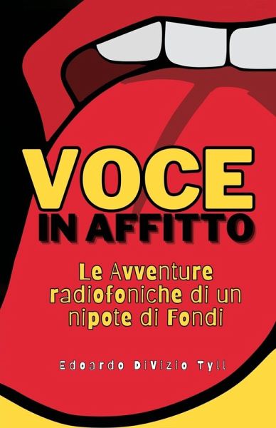 VOCE IN AFFITTO, Le Avventure radiofoniche di un nipote di Fondi