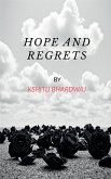 Hope and Regrets