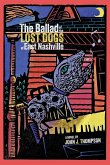 The Ballad of The Lost Dogs of East Nashville The Ballad of The Lost Dogs of East Nashville