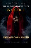 The Unspoken Truth The Unspoken Truth