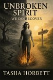 Unbroken Spirit (The Scarred Grimoire, #1) (eBook, ePUB) Unbroken Spirit (The Scarred Grimoire, #1) (eBook, ePUB)