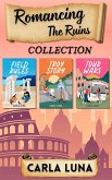 Romancing the Ruins Collection (eBook, ePUB) Romancing the Ruins Collection (eBook, ePUB)