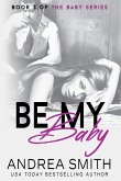 Be My Baby Be My Baby