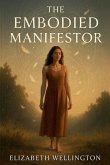 The Embodied Manifestor The Embodied Manifestor