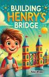 Building Henry's Bridge - Bild 1