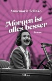 Morgen ist alles besser Morgen ist alles besser