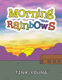 Morning Rainbows Morning Rainbows