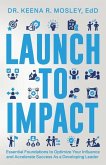 Launch to Impact Launch to Impact