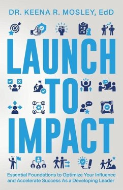 Launch to Impact - Mosley, Keena R