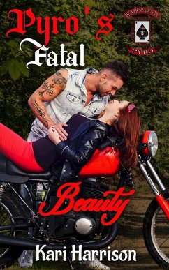 Pyro's Fatal Beauty (Death Spades MC, #2) (eBook, ePUB) - Harrison, Kari Pyro's Fatal Beauty (Death Spades MC, #2) (eBook, ePUB) - Harrison, Kari