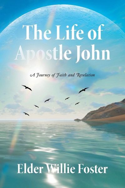 The Life of Apostle John