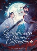 Grandmaster of Demonic Cultivation: Mo DAO Zu Shi (Deluxe Hardcover Novel) Vol. 1 Grandmaster of Demonic Cultivation: Mo DAO Zu Shi (Deluxe Hardcover Novel) Vol. 1