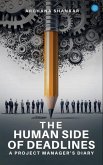 The Human Side of Deadlines The Human Side of Deadlines