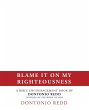 Blame It on My Righteousness - Bild 1