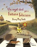 Un regal ideal per a Faisana Feliciana Un regal ideal per a Faisana Feliciana