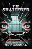 The Shatterer
