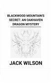 Blackwood Mountain's Secret Blackwood Mountain's Secret
