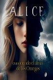 Alice, conociendo el alma de los Omegas