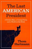 The Last American President The Last American President