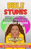 Bible Class for Adults and Youth Beginner's Guide - Malachi Bible Class for Adults and Youth Beginner's Guide - Malachi